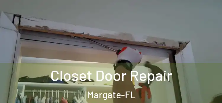  Closet Door Repair Margate-FL