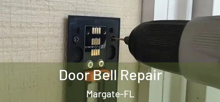  Door Bell Repair Margate-FL