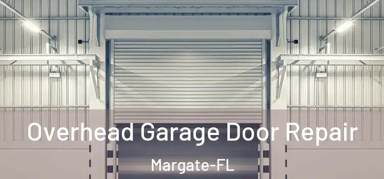  Overhead Garage Door Repair Margate-FL