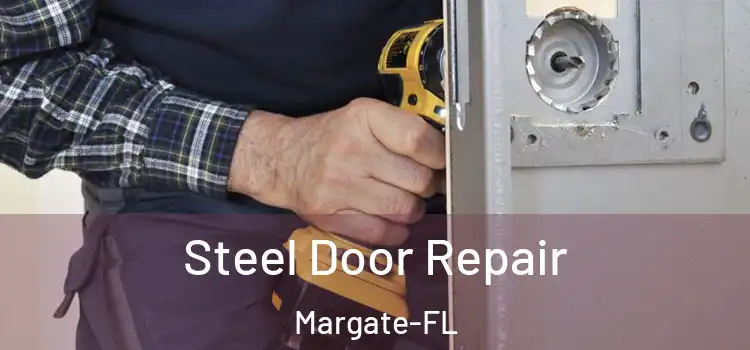  Steel Door Repair Margate-FL